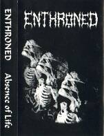 Enthroned (USA) : Absence of Life